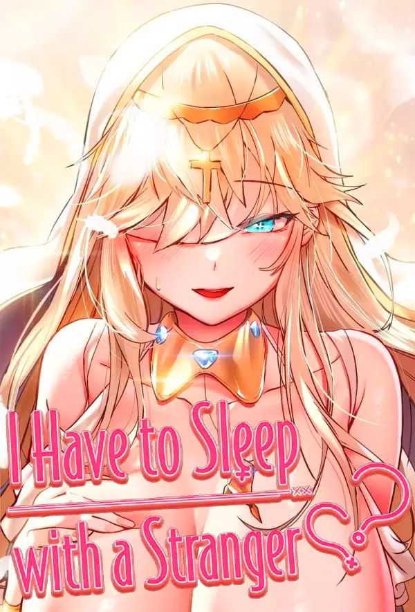 I Have To Sleep With A Stranger