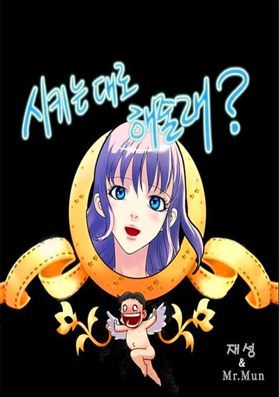 Will You Do as I Say